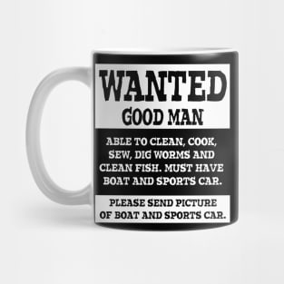 Wanted Good Man Mug